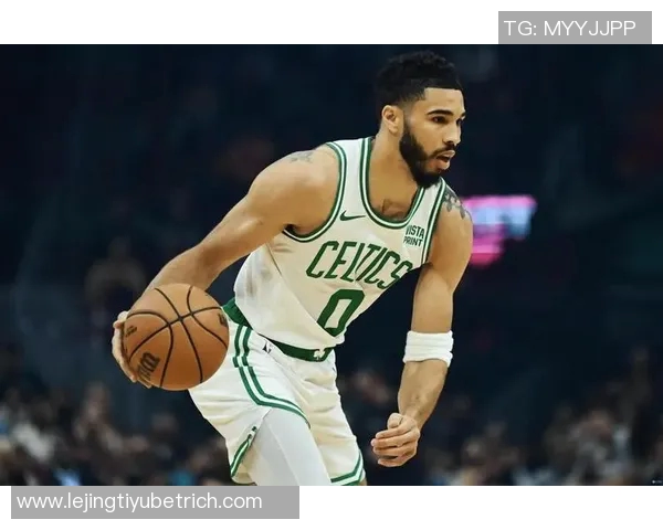 塔图姆有望明年三月复出联盟内部消息引发球迷期待